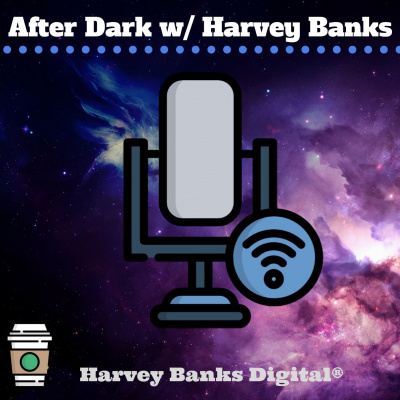 After Dark With Harvey Banks