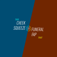 119 - Cheek Squeeze or Funeral Fap