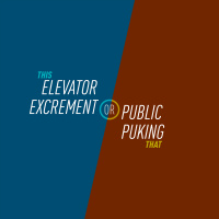 64 - Elevator Excrement or Public Puking