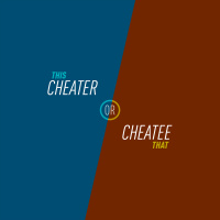 85 - Cheater or Cheatee