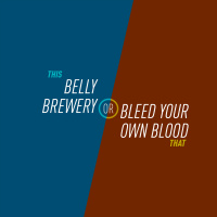 55 - Belly Brewery or Bleed Your Own Blood