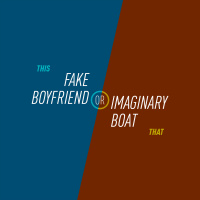 27 - Fake Boyfriend or Imaginary Boat