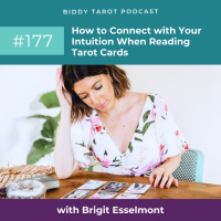 BTP177: How to Connect with Your Intuition When Reading Tarot Cards
