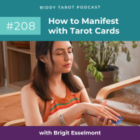 BTP208: How to Manifest with Tarot Cards