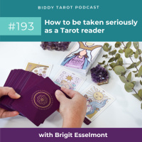 BTP193: How to be taken seriously as a Tarot reader