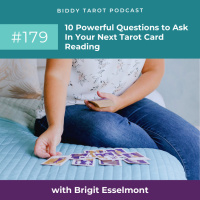BTP179: 10 Powerful Questions to Ask In Your Next Tarot Card Reading