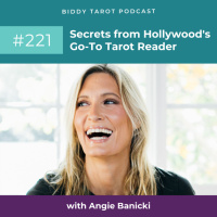 BTP221: Secrets from Hollywoods Go-To Tarot Reader, Angie Banicki