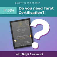 BTP189: Do you need Tarot certification - The TRUTH revealed!