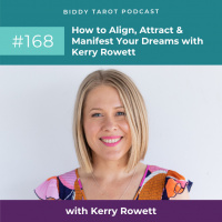 BTP168: How to Align, Attract  Manifest Your Dreams with Kerry Rowett