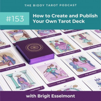 BTP153: How to Create and Publish Your Own Tarot Deck