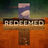 Redeemed Week Two