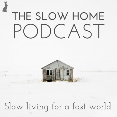 The Slow Home Podcast With Brooke Mcalary