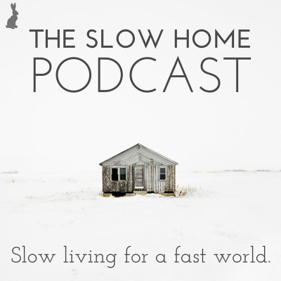 The Slow Home Podcast With Brooke Mcalary