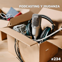 Podcasting y mudanza