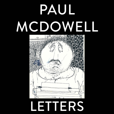 Paul Mcdowell Letters