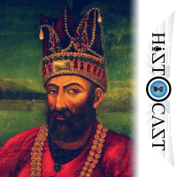 HistoCast 285 - Nader Shah
