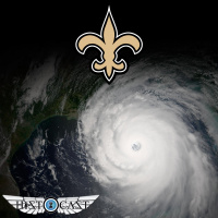 HistoCast 209 - Katrina y el regreso al Superdome