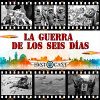 HistoCast 198 - Guerra de los Seis Días