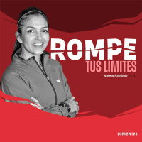 151 | Rompe tus límites | Norma Bastidas