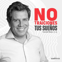 148 | No traiciones tus sueños | Facundo Manes