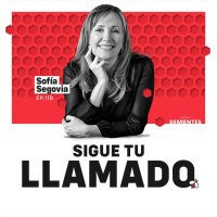 118 | Sigue tu llamado | Sofía Segovia