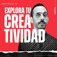 140 | Explora tu creatividad | Tomás García