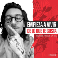 136 | Empieza a vivir de lo que te gusta | Ricardo Farías