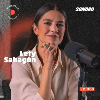 ¿Estás cumpliendo tus sueños o los de alguien más? | Lety Sahagún | 358