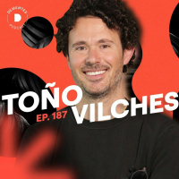 Sobre manejar diferentes proyectos, competir contra gigantes y pasarla bien trabajando | Toño Vilches | 187