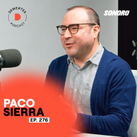 Sobre descubrir quién eres, qué te gusta y perseguirlo | Paco Sierra | 276