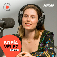 Sofía Vélez | Emprender es una montaña rusa | 230
