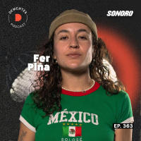 Cómo Trabajar En Los Proyectos De Tus Sueños, Tomar Mejores Decisiones y Cobrar Lo Que Mereces | Fer Piña | 364