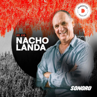 Sobre el amor, la muerte, disfrutar la vida y sentirse pleno | Nacho Landa | 210