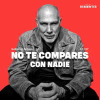 137 | No te compares con nadie | Guillermo Arriaga