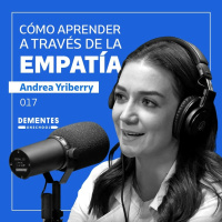 Cómo aprender a través de la empatía | Andrea Yriberry | UNSCHOOL 017