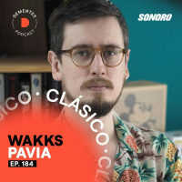 Cómo desarrollar proyectos exitosos y crear tus propias oportunidades | Wakks Pavia | 184 | (CLÁSICO)