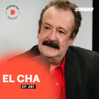 Sobre reinventarte constantemente, crear tu propio camino y el miedo al futuro | El Cha | 281