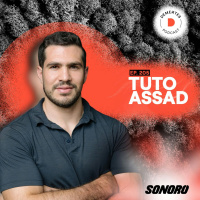 Sobre crecer tu empresa y el balance vida personal-trabajo | Tuto Assad | 205