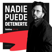 115 | Nadie puede detenerte | Sabino