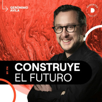 174 | Construye el futuro | Gerónimo Ávila
