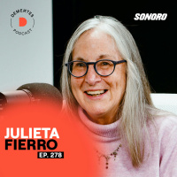 Abrir tu mente, nunca dejar de aprender y las ventajas de fallar | Julieta Fierro | 278