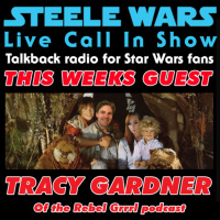 Live Call In Show – Ep 37 : With Tracy Gardner - Listener calls on Rexs possible inclusion in Return Of The Jedi