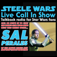 Live Call In Show – Ep 44 : Sal Perales  your calls on Solo, Rebels  The Last Jedi