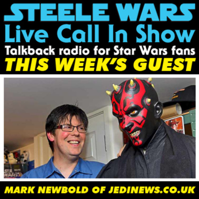 Steele Wars : Live Star Wars Call In Show