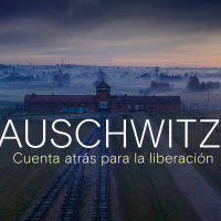 Auschwitz, cuenta atrás para la liberación
