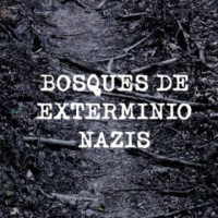 Bosques de exterminio nazis