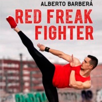 545 | Alberto Barberá, el Red Freak Fighter