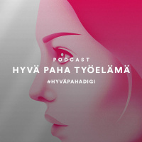 Hyvä paha työelämä