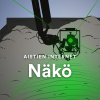 Näkö: IoT ei väsy koskaan ja huomaa kaiken