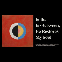 In The In-Between, He Restores My Soul | Oct 1st | David Tanner